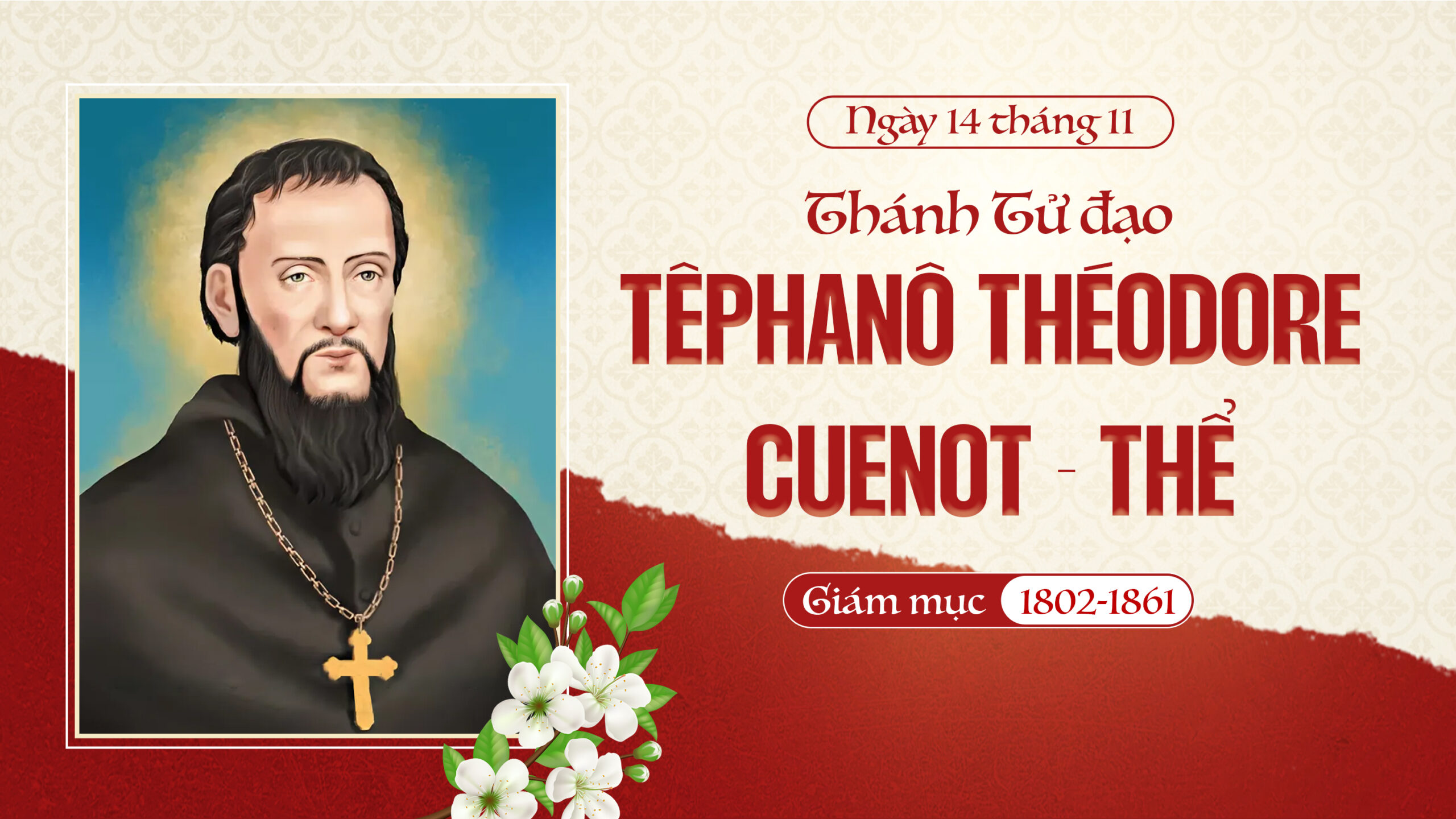 Ngày 14/11 - Thánh Stêphanô Théodore Cuénot Thể